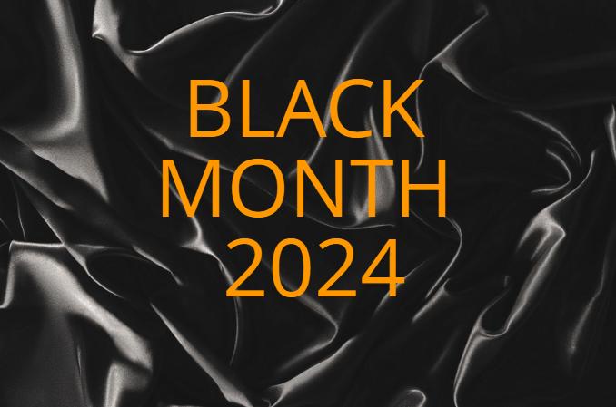 BLACK MONTH 2024